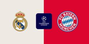 Soi kèo trận đấu Real Madrid vs Bayern Munich